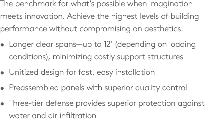The benchmark for what’s possible when imagination meets innovation. Achieve the highest levels of building performan...